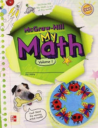 Title: McGraw-Hill My Math, Grade 4, Student Edition, Volume 1 / Edition 1, Author: McGraw-Hill Education