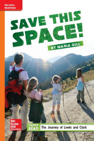 Title: Reading Wonders Leveled Reader Save This Space!: Approaching Unit 1 Week 3 Grade 5, Author: McGraw Hill