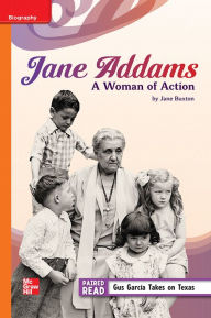 Title: Reading Wonders Leveled Reader Jane Addams: A Woman of Action: Approaching Unit 4 Week 3 Grade 5, Author: McGraw Hill