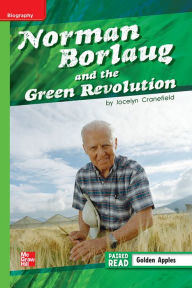 Title: Reading Wonders Leveled Reader Norman Borlaug and then Green Revolution: Beyond Unit 2 Week 3 Grade 5, Author: McGraw Hill