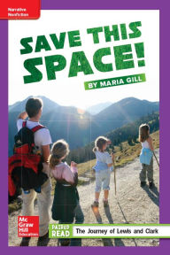 Title: Reading Wonders Leveled Reader Save This Space!: ELL Unit 1 Week 3 Grade 5, Author: McGraw Hill