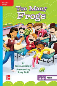 Title: Reading Wonders Leveled Reader Too Many Frogs: On-Level Unit 6 Week 5 Grade 3, Author: McGraw Hill