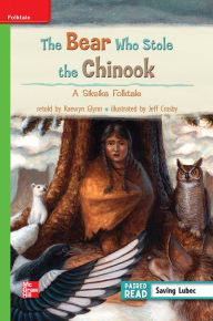 Title: Reading Wonders Leveled Reader The Bear Who Stole the Chinook: Beyond Unit 2 Week 1 Grade 3, Author: McGraw Hill