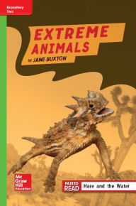 Title: Reading Wonders Leveled Reader Extreme Animals: Beyond Unit 2 Week 4 Grade 4, Author: McGraw Hill