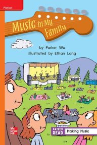 Title: Reading Wonders Leveled Reader Music in My Family: Approaching Unit 1 Week 2 Grade 2, Author: McGraw Hill