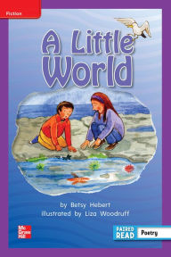 Title: Reading Wonders Leveled Reader A Little World: ELL Unit 4 Week 5 Grade 2, Author: McGraw Hill