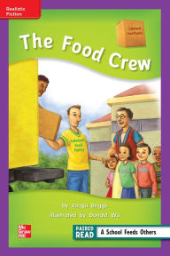 Title: Reading Wonders Leveled Reader The Food Crew: ELL Unit 5 Week 1 Grade 2, Author: McGraw Hill