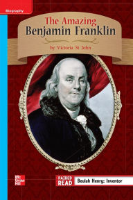 Title: Reading Wonders Leveled Reader The Amazing Benjamin Franklin: On-Level Unit 1 Week 4 Grade 3, Author: McGraw Hill