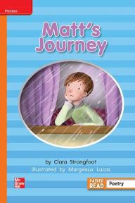 Title: Reading Wonders Leveled Reader Matt's Journey: Approaching Unit 6 Week 5 Grade 2, Author: McGraw Hill