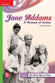 Title: Reading Wonders Leveled Reader Jane Addams: A Woman of Action: Beyond Unit 4 Week 3 Grade 5, Author: McGraw Hill