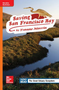 Title: Reading Wonders Leveled Reader Saving San Francisco Bay: Approaching Unit 2 Week 3 Grade 4, Author: McGraw Hill