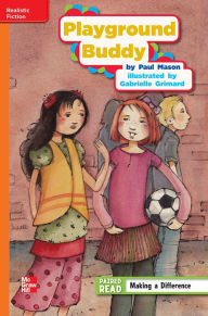 Title: Reading Wonders Leveled Reader Playground Buddy: Approaching Unit 3 Week 2 Grade 4, Author: McGraw Hill