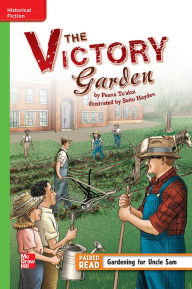 Title: Reading Wonders Leveled Reader The Victory Garden: Beyond Unit 6 Week 1 Grade 5, Author: McGraw Hill