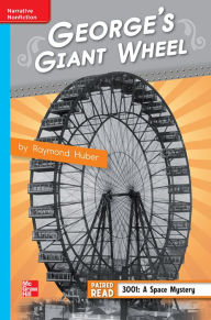Title: Reading Wonders Leveled Reader George's Giant Wheel: On-Level Unit 1 Week 4 Grade 4, Author: McGraw Hill