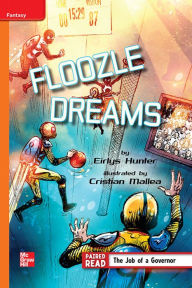 Title: Reading Wonders Leveled Reader Floozle Dreams: Approaching Unit 4 Week 2 Grade 4, Author: McGraw Hill