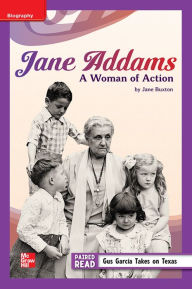 Title: Reading Wonders Leveled Reader Jane Addams: A Woman of Action: ELL Unit 4 Week 3 Grade 5, Author: McGraw Hill