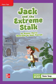 Title: Reading Wonders Leveled Reader Jack and the Extreme Stalk: ELL Unit 1 Week 1 Grade 4, Author: McGraw Hill