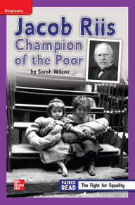 Title: Reading Wonders Leveled Reader Jacob Riis: Champion of the Poor: ELL Unit 3 Week 3 Grade 4, Author: McGraw Hill