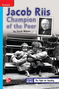 Title: Reading Wonders Leveled Reader Jacob Riis: Champion of the Poor: On-Level Unit 3 Week 3 Grade 4, Author: McGraw Hill