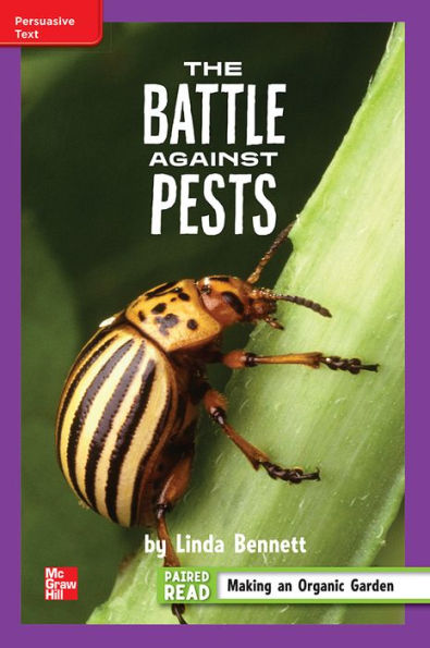 Reading Wonders Leveled Reader The Battle Against Pests: ELL Unit 3 Week 5 Grade 4