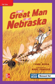 Title: Reading Wonders Leveled Reader The Great Man of Nebraska: ELL Unit 5 Week 2 Grade 4, Author: McGraw Hill