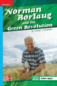 Title: Reading Wonders Leveled Reader Norman Borlaug: On-Level Unit 2 Week 3 Grade 5, Author: McGraw Hill