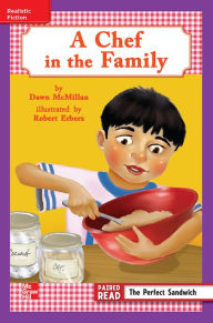 Title: Reading Wonders Leveled Reader A Chef in the Family: ELL Unit 4 Week 2 Grade 3, Author: McGraw Hill