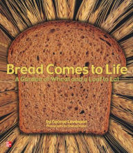 Title: Reading Wonders Literature Big Book: Bread Comes to Life Grade K / Edition 1, Author: McGraw Hill