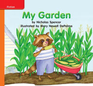 Title: Reading Wonders Leveled Reader My Garden: Approaching Unit 5 Week 1 Grade K, Author: McGraw Hill