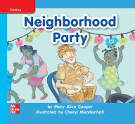 Title: Reading Wonders Leveled Reader Neighborhood Party: On-Level Unit 4 Week 2 Grade K, Author: McGraw Hill