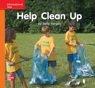 Title: Reading Wonders Leveled Reader Help Clean Up: Approaching Unit 10 Week 3 Grade K, Author: McGraw Hill