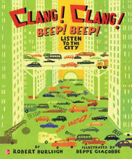 Title: Reading Wonders Literature Big Book: Clang! Clang! Beep! Beep! Listen to the City Grade K / Edition 1, Author: McGraw Hill