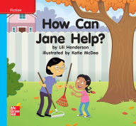 Title: Reading Wonders Leveled Reader How Can Jane Help?: On-Level Unit 9 Week 1 Grade K, Author: McGraw Hill