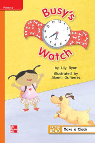 Title: Reading Wonders Leveled Reader Busy's Watch: Approaching Unit 3 Week 1 Grade 1, Author: McGraw Hill