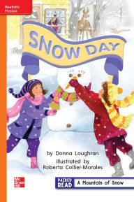 Title: Reading Wonders Leveled Reader Snow Day: Approaching Unit 6 Week 3 Grade 1, Author: McGraw Hill