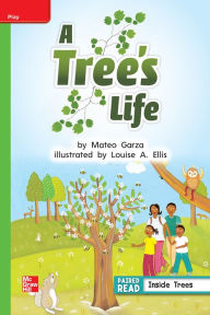 Title: Reading Wonders Leveled Reader A Tree's Life: Beyond Unit 3 Week 2 Grade 1, Author: McGraw Hill