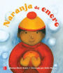 Lectura Maravillas Literature Big Book: Naranja de enero Grade K / Edition 1