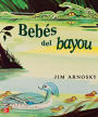 Lectura Maravillas Literature Big Book: Babies in the Bayou Grade 1 / Edition 1