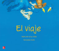 Title: Lectura Maravillas Literature Big Book: El viaje Grade K / Edition 1, Author: McGraw Hill