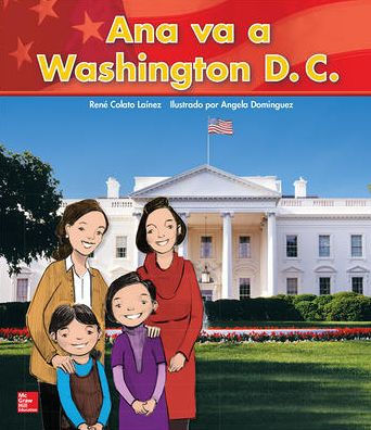 Lectura Maravillas Literature Big Book: Ana va a Washington Grade K / Edition 1