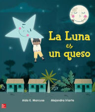 Title: Lectura Maravillas Literature Big Book: La Luna es un queso Grade K / Edition 1, Author: McGraw Hill