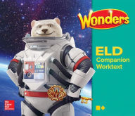 Title: Wonders for English Learners G6 Companion Worktext Intermediate/Advanced / Edition 1, Author: McGraw Hill