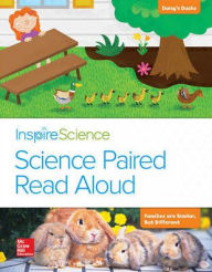 Title: Inspire Science, Grade 1, Science Paired Read Aloud, Daisy's Ducks / Families Are Similar, But Different / Edition 1, Author: McGraw Hill