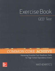 Title: Common Core Achieve, GED Exercise Book Mathematics, Author: Contemporary