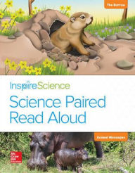 Title: Inspire Science, Grade 1, Science Paired Read Aloud, The Burrow / Animal Messages / Edition 1, Author: McGraw Hill