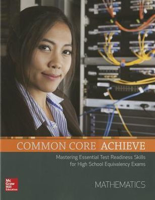 Common Core Achieve, Mathematics Subject Module / Edition 1