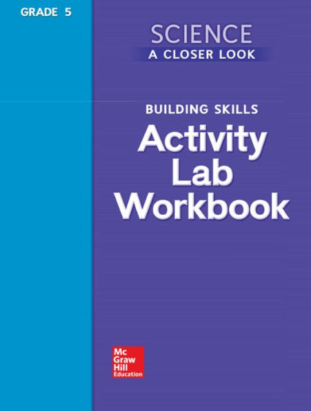 Science, A Closer Look, Grade 5, Activity Lab Book / Edition 1