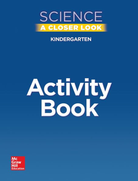 Science, A Closer Look, Grade K, Activity Book / Edition 1