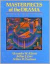 Title: Masterpieces of the Drama / Edition 6, Author: Alexander W. Allison