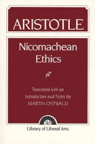 Title: Nicomachean Ethics: Aristotle / Edition 1, Author: Martin Ostwald